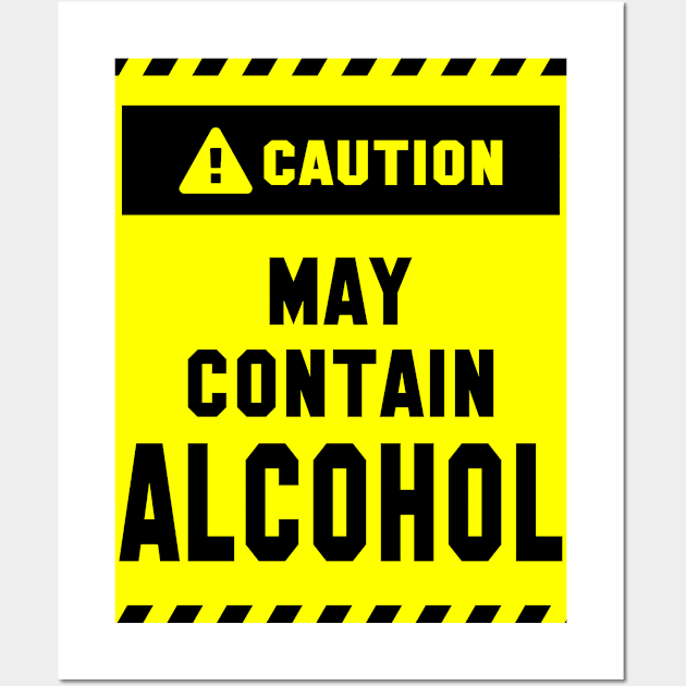 Caution! May Contain Alcohol Wall Art by cuteandgeeky